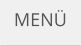 MENÜ